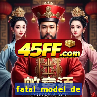 fatal model de barra mansa